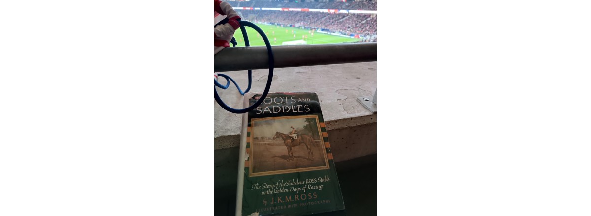 Boots and Saddles: The Story of the Fabulous Ross Stable in the Golden Days of Racing   de J.K.M.Ross