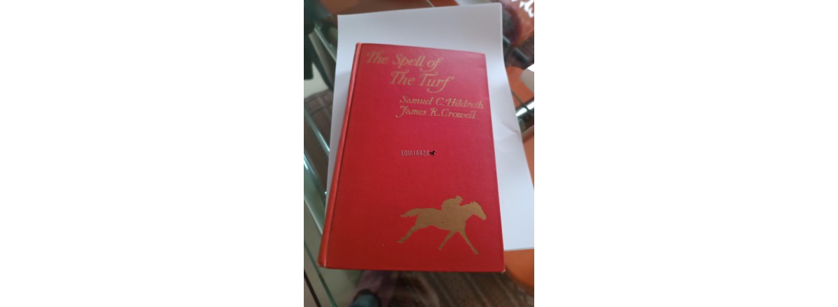 The Spell of Turf - Sam Hildreth & James R Crowell